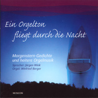 Orgelmusik&Morgensterntexte